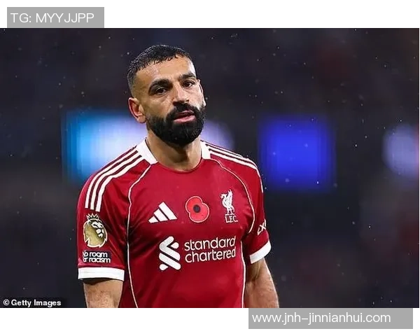 索内斯点评萨拉赫表现差异称本赛季似乎是他兄弟在场上踢球